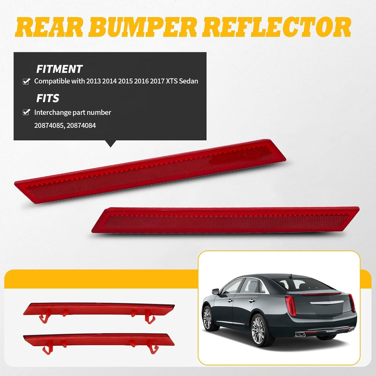 20874085 20874084 Rear Bumper Reflector Compatible with 2013 2014 2015 2016 2017 XTS